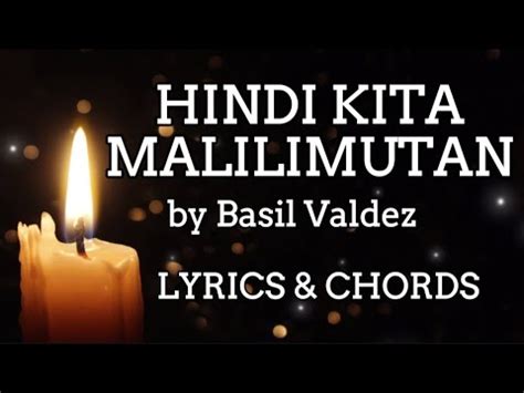 hindi kita malilimutan lyrics and chords|Hindi Kita Malilimutan .
